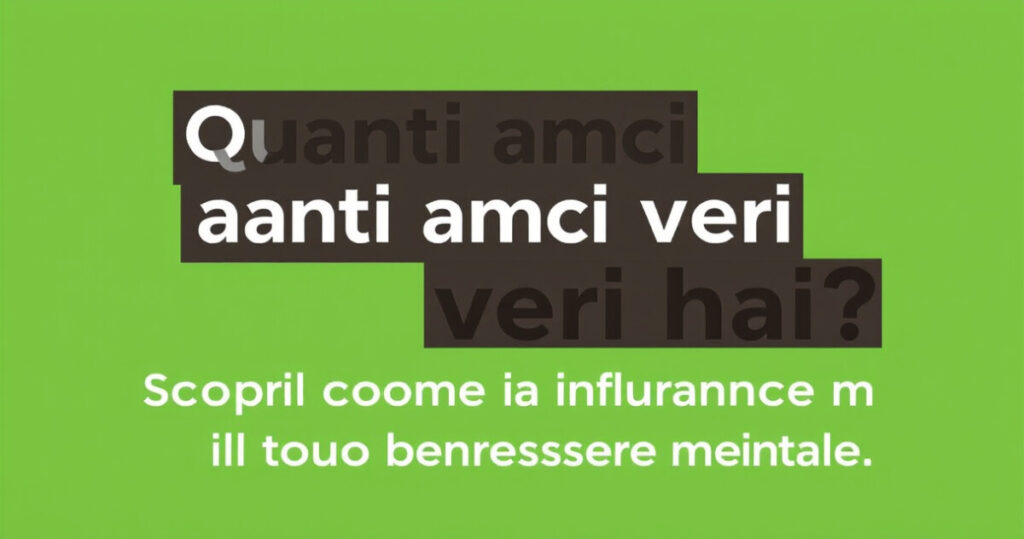 "Immagine che illustra l'importanza degli amici veri per il benessere mentale."