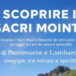 "Panorama dei Sacri Monti di Piemonte e Lombardia, un connubio di arte, natura e spiritualità."